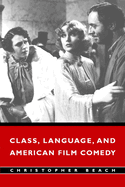 Class, Language, and American Film Comedy