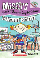 Class Pets: Branches Book (Missy's Super Duper Royal Deluxe #2): Volume 2