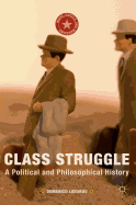 Class Struggle: A Political and Philosophical History