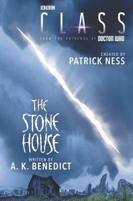 Class: The Stone House - Ness, Patrick, and Benedict, A K