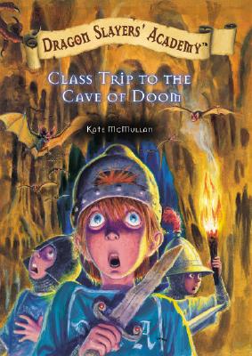 Class Trip to the Cave of Doom - McMullan, Kate