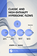 Classic and High-Enthalpy Hypersonic Flows