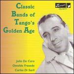 Classic Bands of Tango's Golden Age - Various Artists