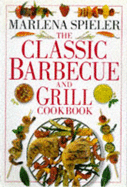 Classic Barbecue & Grill Cookbook