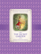 Classic Collection: The Secret Garden - Rooney, Anne (Adapted by)