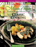 Classic Cooking: Quick & Easy Menus for People with Diabetes - American Diabetes Association