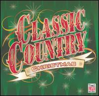 Classic Country Christmas [Time Life] - Various Artists