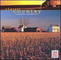 Classic Country: Country Memories - Various Artists