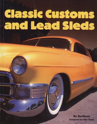 Classic Customs & Lead Sleds - Bertilsson, Bo