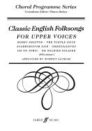 Classic English Folk Songs: For Upper Voices