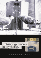 Classic Experiments in Psychology