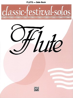 Classic Festival Solos (C Flute), Vol 1: Solo Book - Lamb, Jack (Editor)