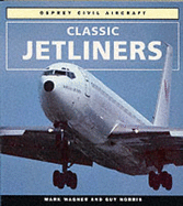 Classic Jetliners - Wagner, Mark