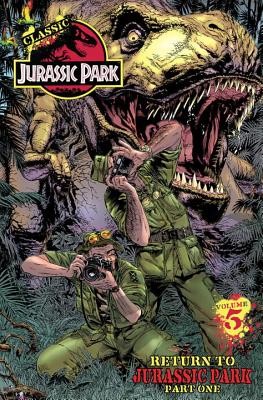Classic Jurassic Park Volume 5: Return to Jurassic Park Part Two - Bierbaum, Tom, and Bierbaum, Mary, and Giffen, Keith