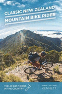 Classic New Zealand Mountain Bike Rides