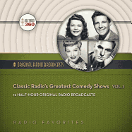 Classic Radio's Greatest Comedy Shows, Vol. 1