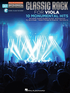 Classic Rock - 10 Monumental Hits: Viola Easy Instrumental Play-Along Book with Online Audio Tracks