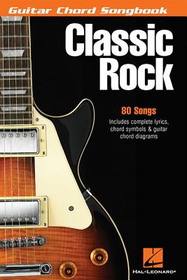 Classic Rock: Guitar Chord Songbook (6 Inch. X 9 Inch.) - Hal Leonard Corp