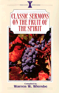Classic Sermons/Fruit of the Spirit