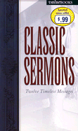 Classic Sermons: Twelve Timeless Messages