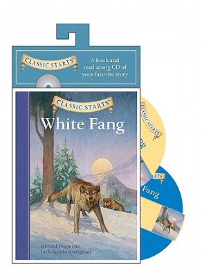 Classic Starts Audio: White Fang - London, Jack, and Olmstead, Kathleen (Abridged by), and Pober, Arthur (Afterword by)