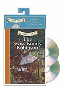 Classic Starts(r) Audio: The Swiss Family Robinson