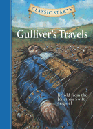 Classic Starts (R): Gulliver's Travels: Retold from the Jonathan Swift Original