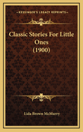 Classic Stories for Little Ones (1900)