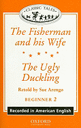 Classic Tales: "The Fisherman and His Wife", "The Ugly Duckling" Beginner level 2