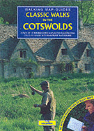 Classic Walks in the Cotswolds (Walking Map Guides)
