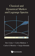 Classical and Dynamical Markov and Lagrange Spectra: Dynamical, Fractal and Arithmetic Aspects
