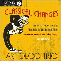 Classical Changes - Art Deco Trio