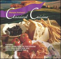 Classical Cuisine: Mangia Italiano! - Anner Bylsma (cello); Chicago Orchestra, Brass Section; Cleveland Orchestra Brass; Frans Brggen (recorder);...