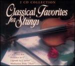 Classical Favorites for Strings - Bela Banfalvi (violin); Budapest Strings; Karoly Botvay (cello); Laszlo Kote (violin); Mikls Szenthelyi (violin)