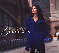 Classical Gershwin - Katie Mahan (piano)