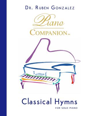 Classical Hymns for Solo Piano - Gonzalez, Ruben