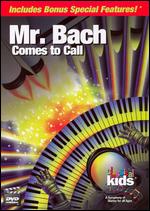 Classical Kids: Mr. Bach Comes to Call - 