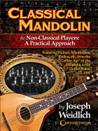 Classical Mandolin: For Non-Classical Players: a Practical Approach