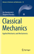 Classical Mechanics: Applied Mechanics and Mechatronics