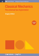 Classical Mechanics, Volume 4: The Universal Law of Gravitation