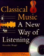 Classical Music: A New Way of Listening