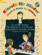 Classical Music for Children: 22 Easy Pieces for Cello and Piano