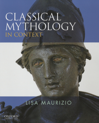 Classical Mythology in Context - Maurizio, Lisa