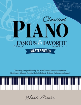 Classical Piano Sheet Music - Famous and Favorite Masterpieces: The Complete Book of Piano Classics for Beginners features more than 70 timeless pieces composed by Beethoven, Mozart, Chopin, Bach, Schubert, Brahms, Debussy, Liszt, Pachelbel, and more. - Ves, Vivian, and Melody, Moonlight