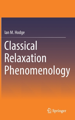 Classical Relaxation Phenomenology - Hodge, Ian M.