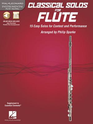 Classical Solos for Flute: 15 Easy Solos for Contest and Performance - Sparke, Philip