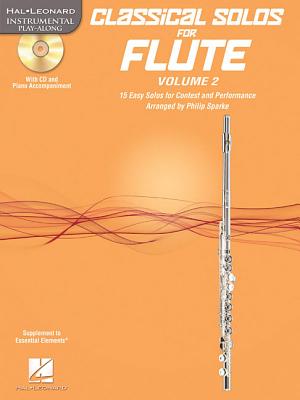 Classical Solos for Flute, Vol. 2: 15 Easy Solos for Contest and Performance - Sparke, Philip
