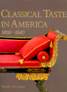 Classical Taste in America 1800-1840