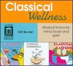 Classical Wellness: Musical tonics for mind, body and spirit
