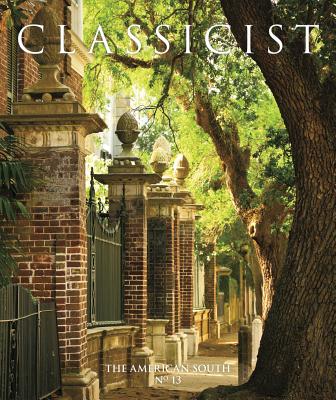 Classicist No. 13: The American South - Gobel, David (Editor)